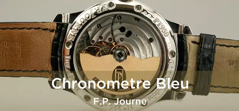 Chronometre Bleu F.P. Journe
