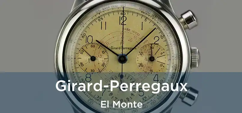 Girard-Perregaux El Monte