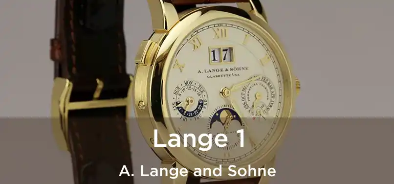  Lange 1 A. Lange and Sohne