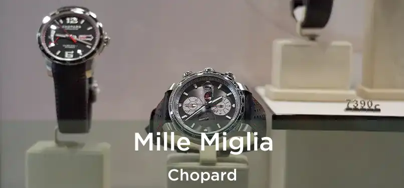  Mille Miglia Chopard