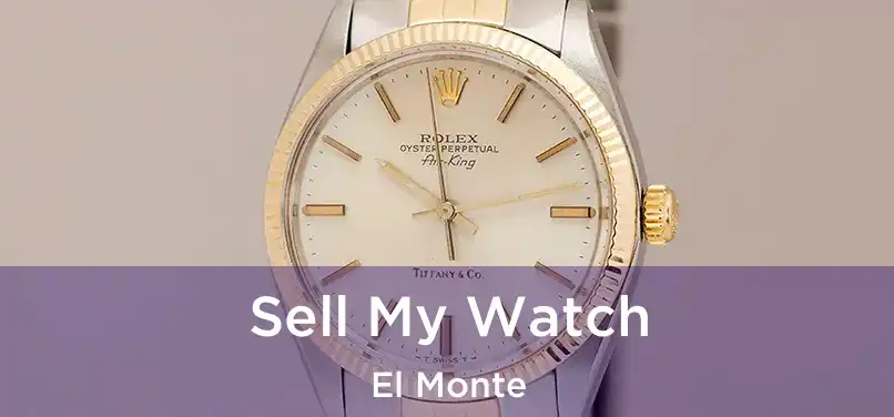  Sell My Watch El Monte