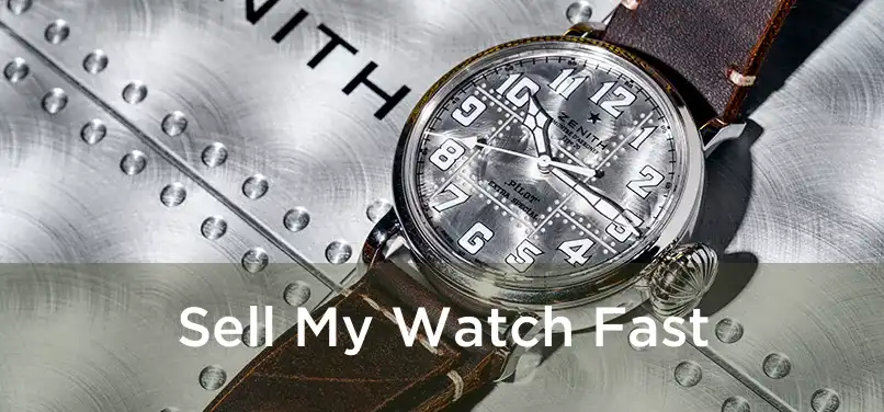  Sell My Watch Fast 