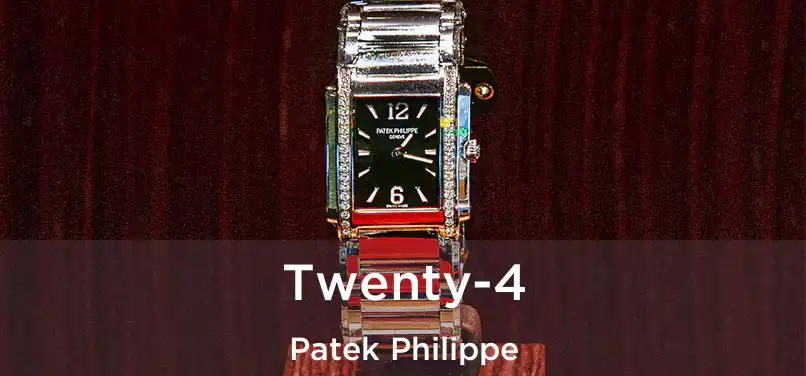  Twenty-4 Patek Philippe