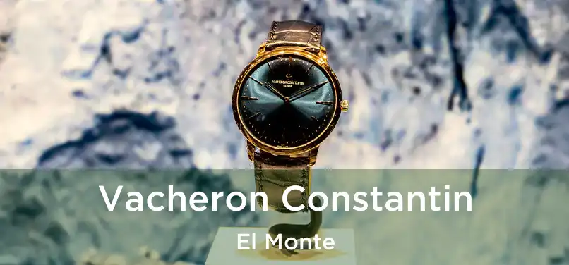 Vacheron Constantin El Monte