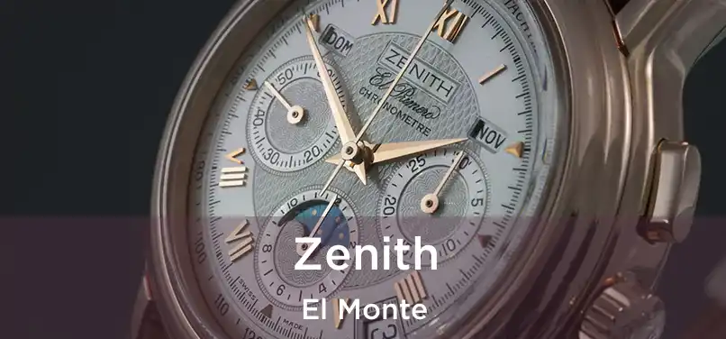 Zenith El Monte